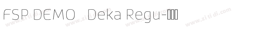 FSP DEMO   Deka Regu字体转换